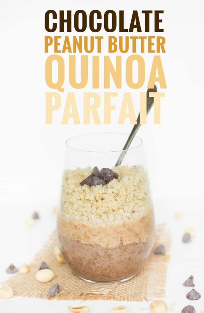 Chocolate Peanut Butter Quinoa Breakfast Parfait Simply Quinoa