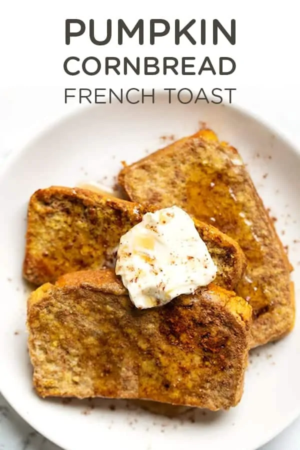 Pumpkin Cornbread French Toast