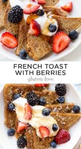 Healthy Gluten Free French Toast with Berries - Simply Quinoa