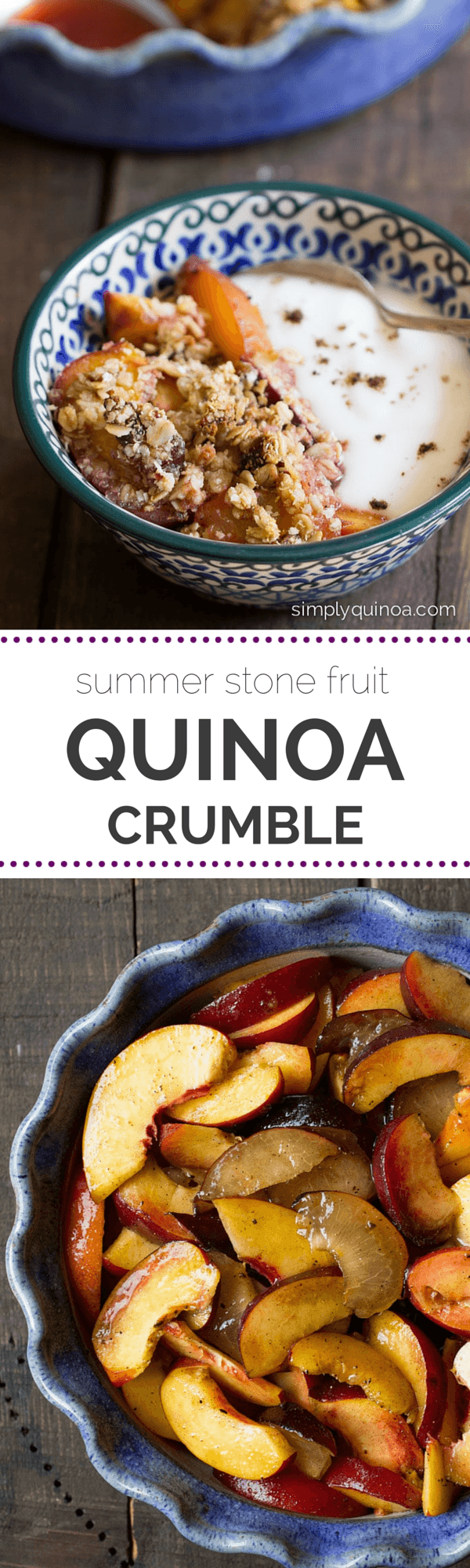 This AMAZING Stone Fruit Quinoa Crumble is made with only natural ingredients and is healthy enough to eat for breakfast | simplyquinoa.com