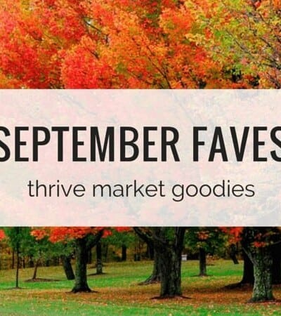 September Faves - my Thrive Market Goodies from simplyquinoa.com