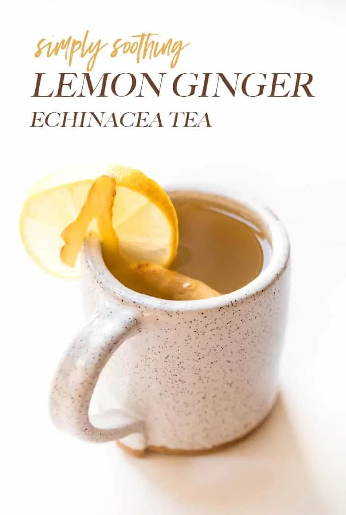 soothing lemon ginger echinacea tea to cure the cold