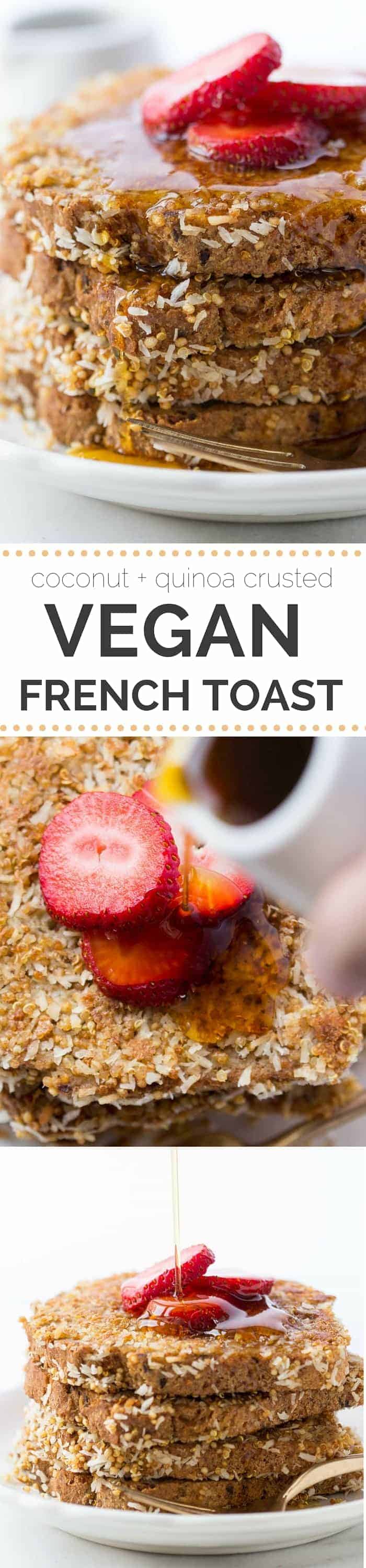 Coconut + Quinoa VEGAN FRENCH TOAST! so simple and with only 7 ingredients - healthy too!