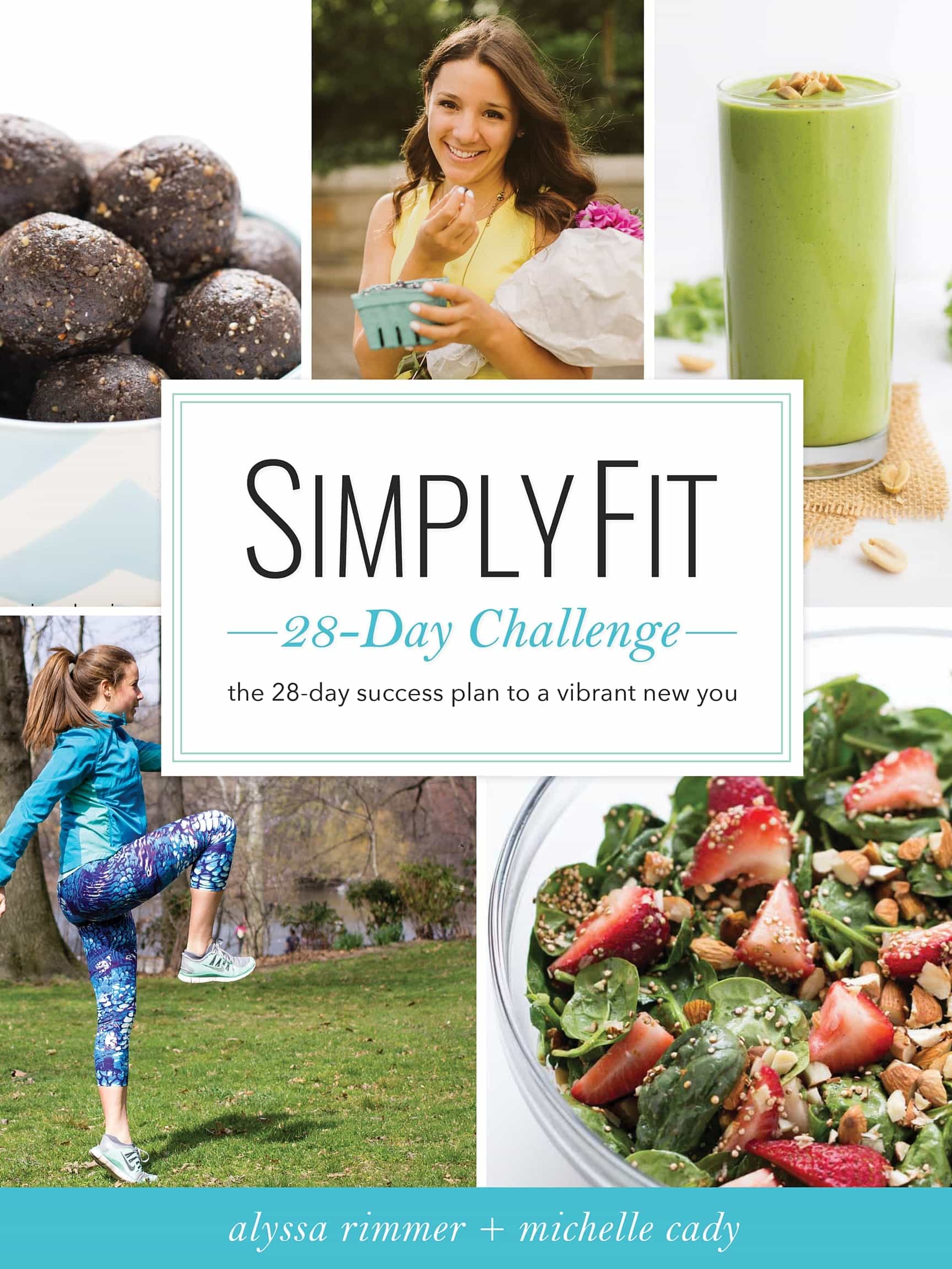 SimplyFit 28-Day Challenge -- the ultimate nutrition + workout program to help you lose weight, increase energy and build toned, lean muscle!