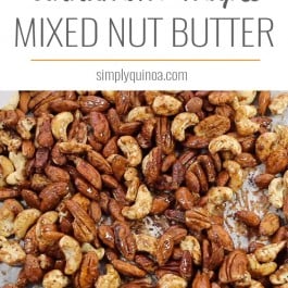 Life Changing Nut Butter -- with three types of nuts, maple syrup, cinnamon and vanilla. This is the BEST nut butter you'll ever have!