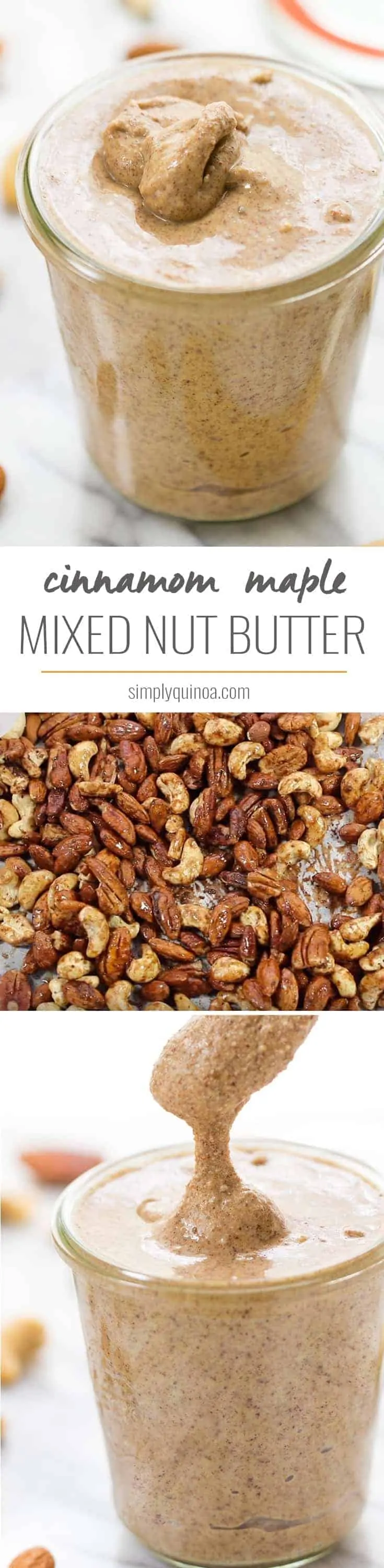 Life Changing Nut Butter -- with three types of nuts, maple syrup, cinnamon and vanilla. This is the BEST nut butter you'll ever have!