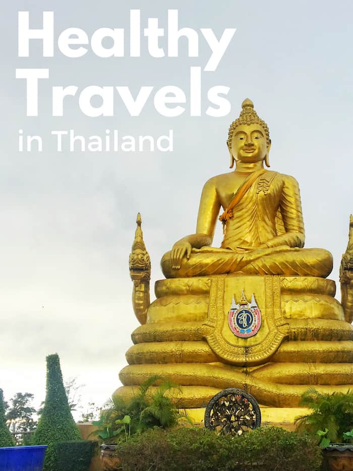 How to stay healthy while traveling in Thailand