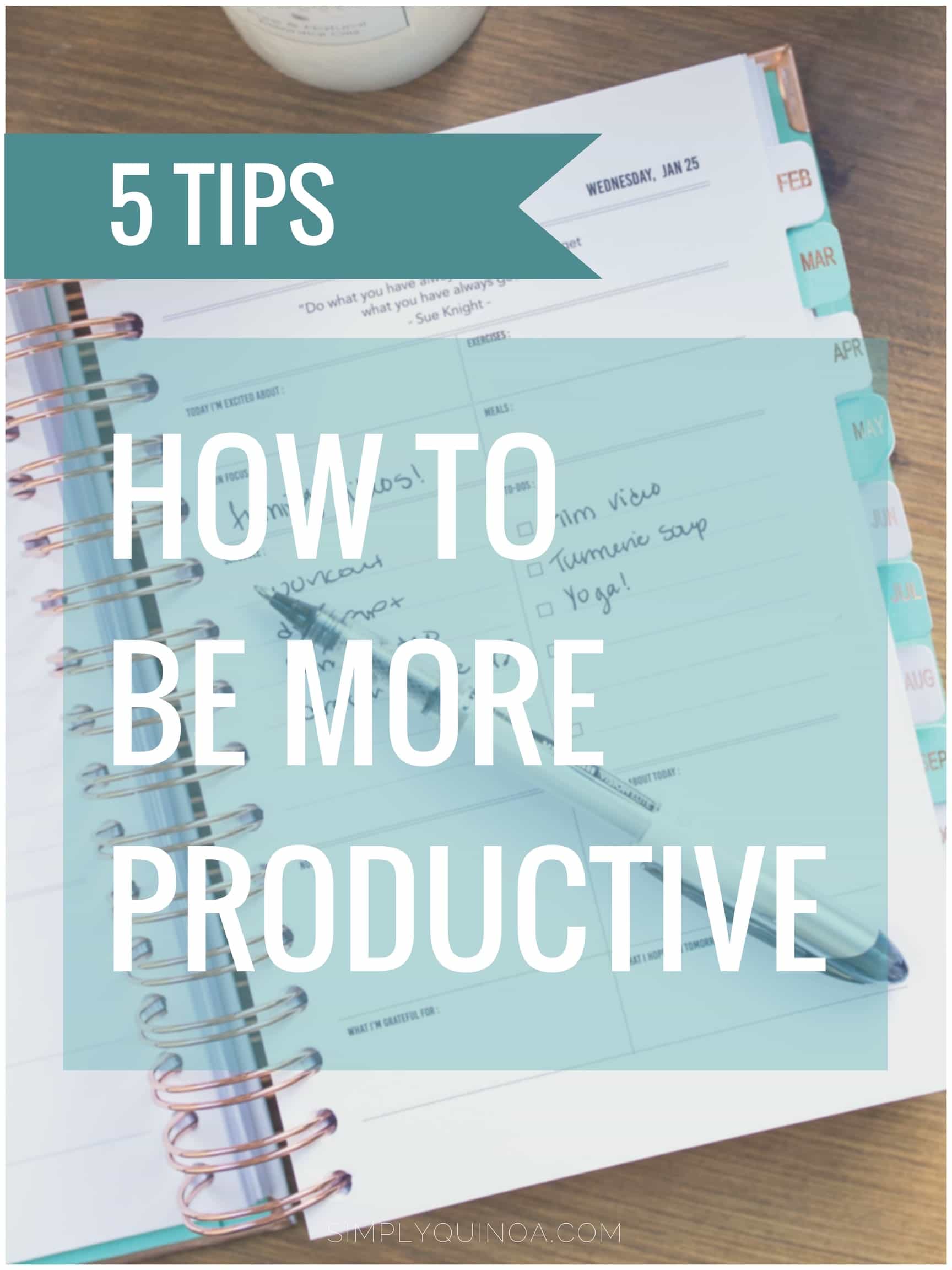 PRODUCTIVITY TIPS | how to be more productive at work and school with 5 simple tips!