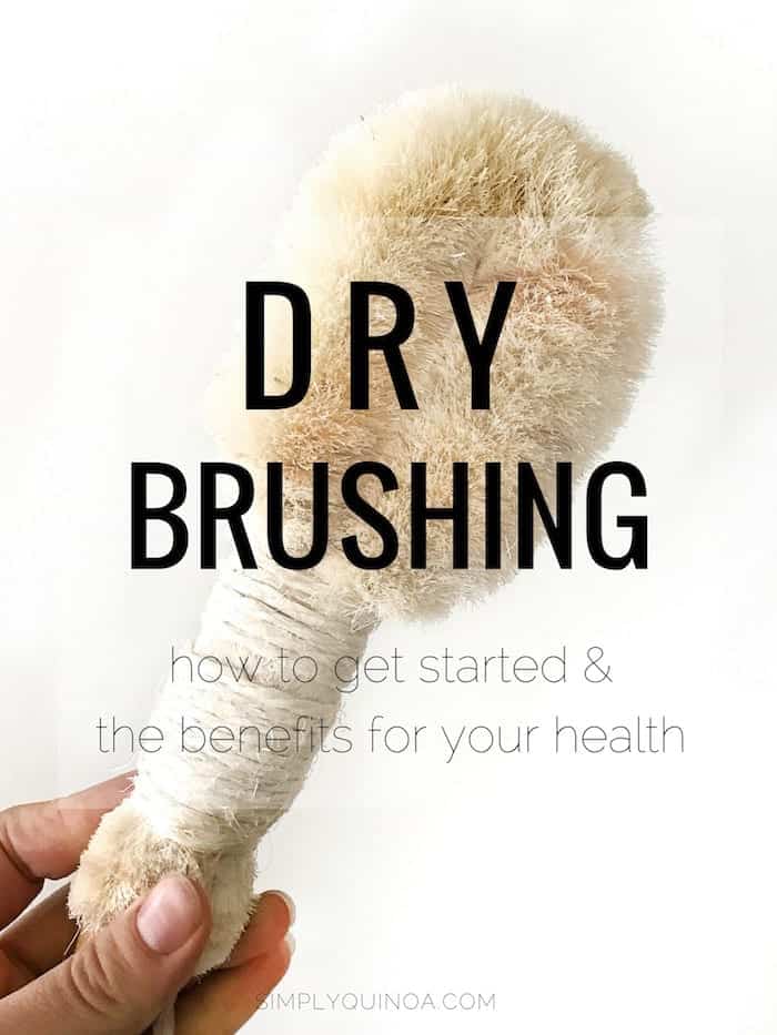 how to dry brush and benefits of dry brushing