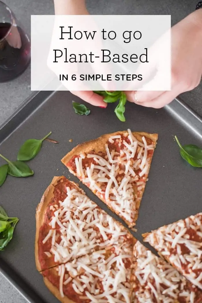 how to plant-based in 6 simple steps