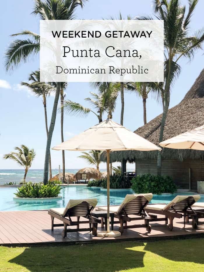 weekend getaway in punta cana dominican republic