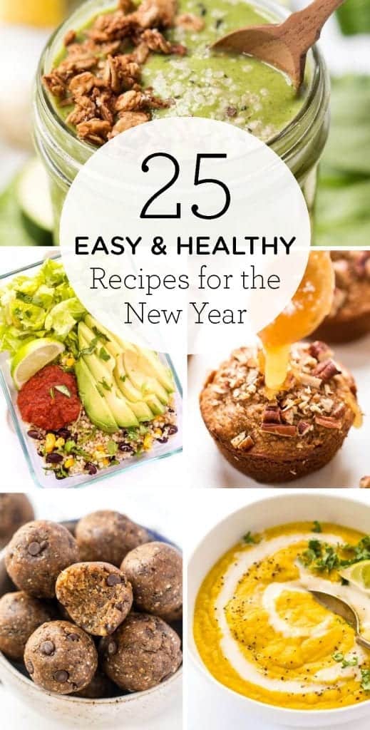 25 Easy & Healthy Recipes for the New Year