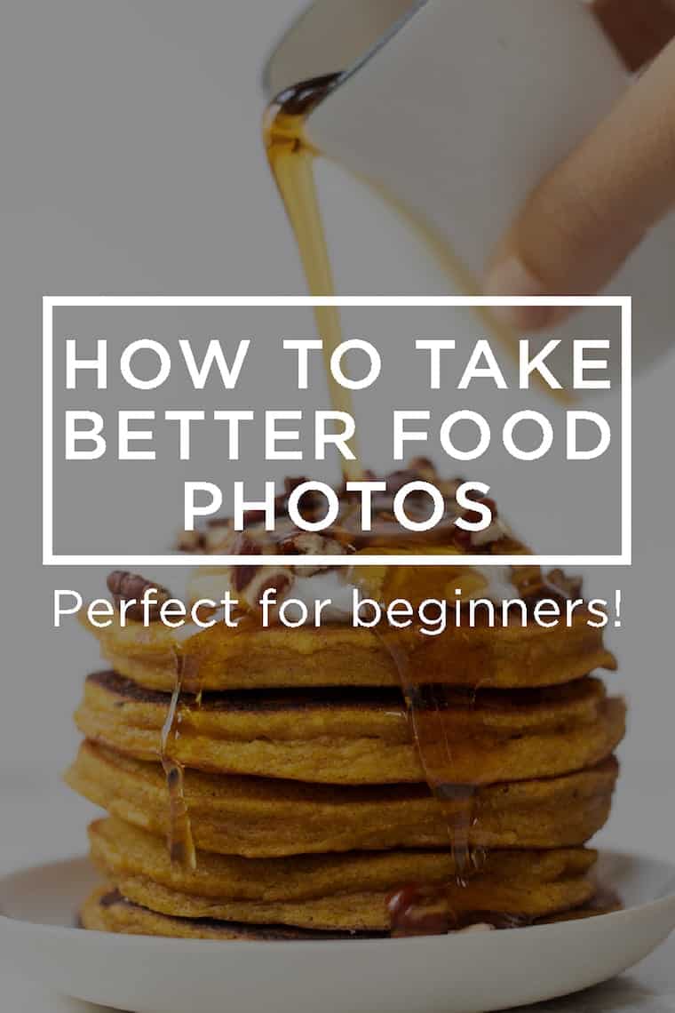 How to take better Food Photos