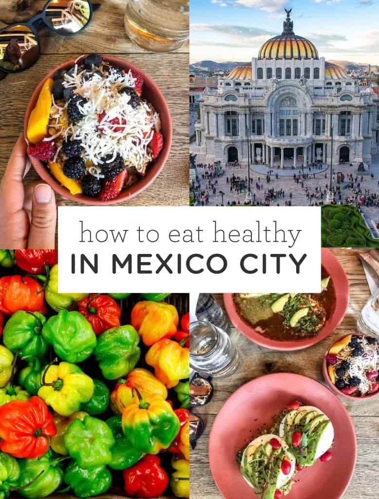 How to eat healthy in Mexico City