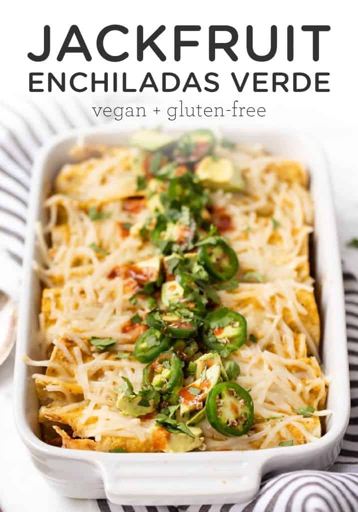 Vegan Jackfruit Enchiladas Verde