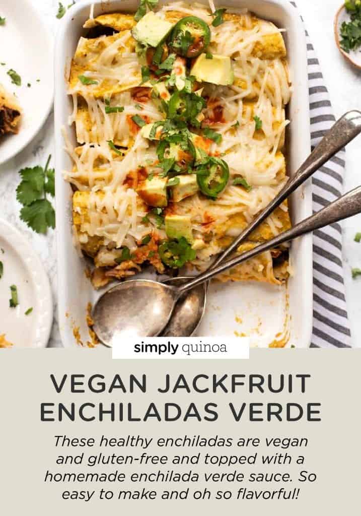 Vegan Jackfruit Enchiladas Verde