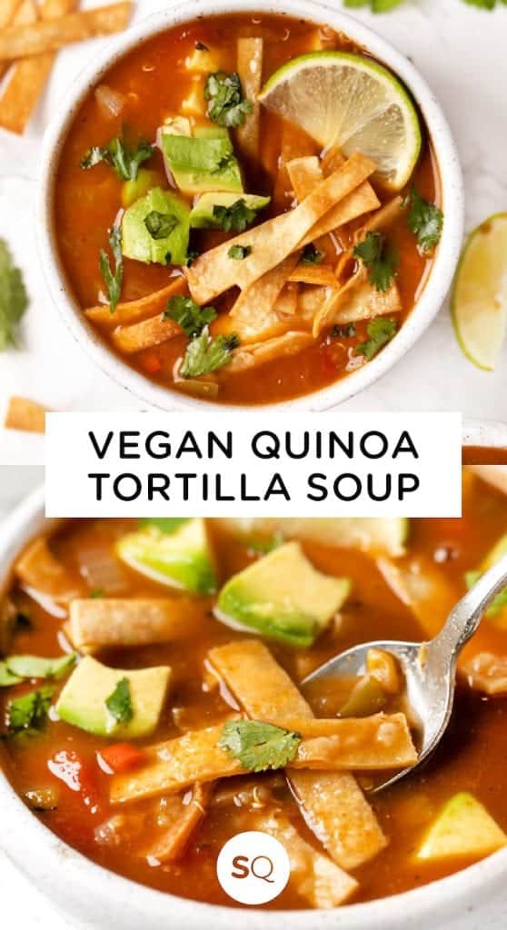 Vegan Tortilla Soup with Quinoa - Simply Quinoa