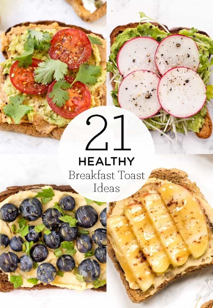 21 favorite healthy breakfast toast ideas!