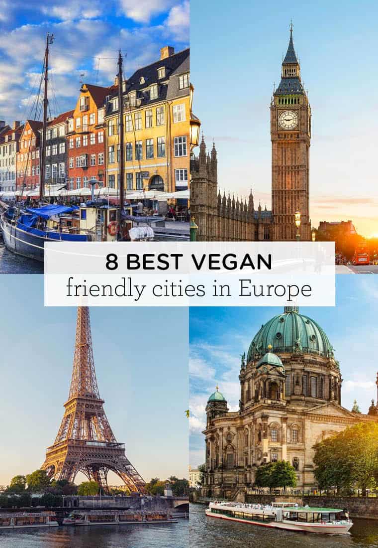 8 Best Vegan Friendly Cities in Europe