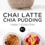 Chai Latte Chia Pudding collage