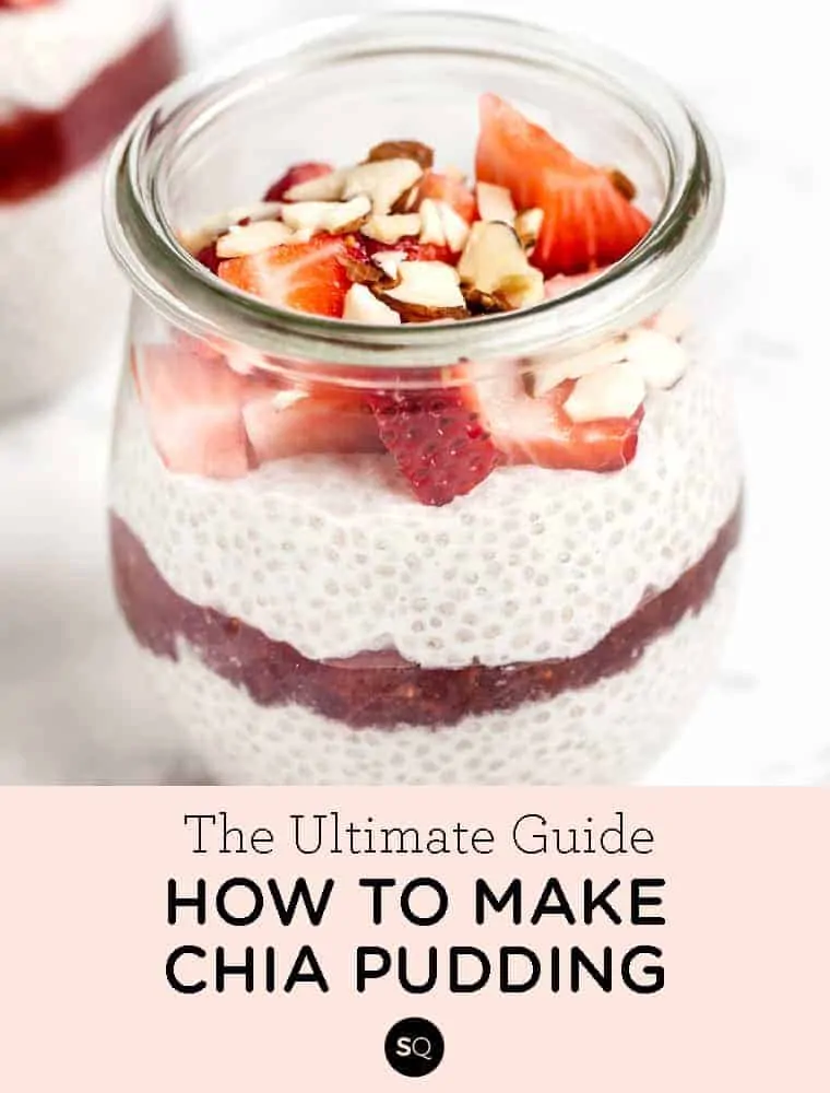 The Ultimate Guide to Chia Pudding