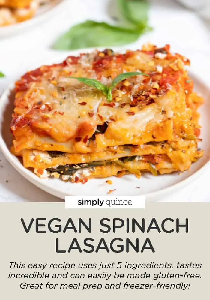 Vegan Spinach Lasagna Recipe {5 ingredients!} - Simply Quinoa