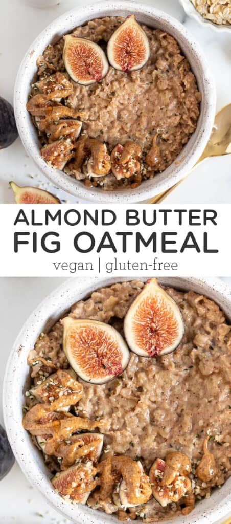 Almond Butter Fig Oatmeal