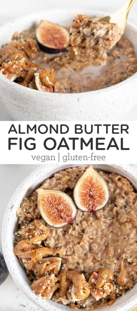 Almond Butter Fig Oatmeal