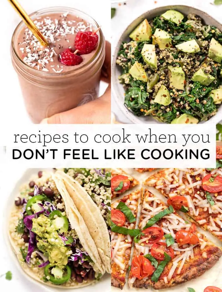 Recipes to Cook When You Don't Feel Like Cooking