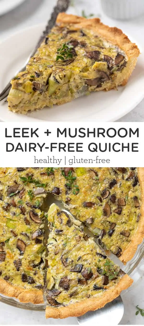 Dairy-Free Quiche with Mushrooms + Leek