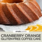 gluten free dairy free coffee cake recipe with cranberries and orange zest