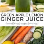 Pinterest title image for Green Juice with Apple, Lemon, and Ginger.