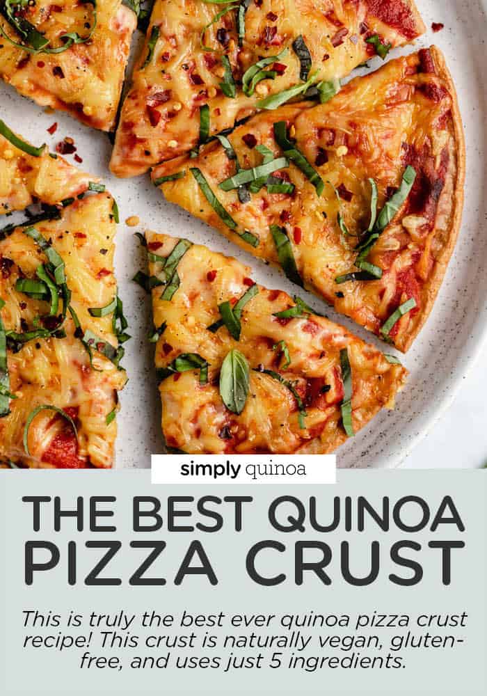 The BEST Quinoa Pizza Crust [Vegan + GF] Simply Quinoa