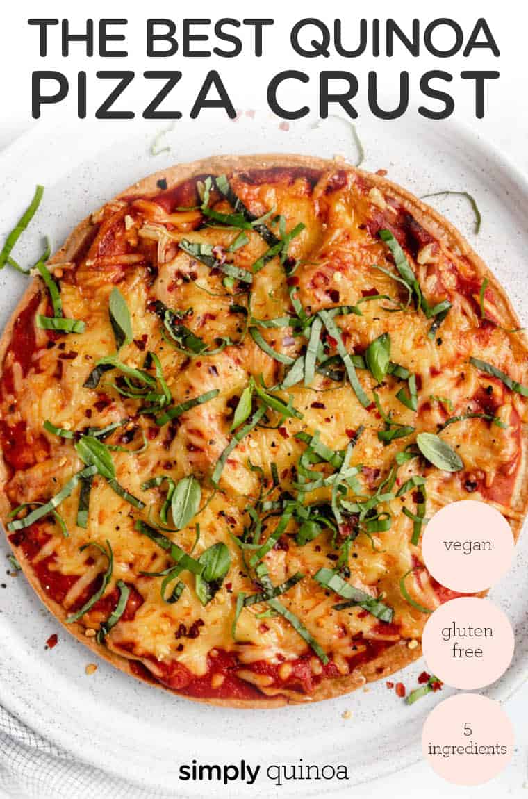 The BEST Quinoa Pizza Crust [Vegan + GF] Simply Quinoa