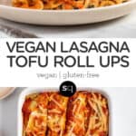 Pinterest title image for Vegan Lasagna Roll-Ups.