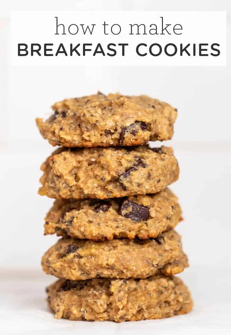 You can make this simple breakfast cookie recipe 6 different ways! These easy grab-and-go cookies are the perfect option to start your day. Stack of breakfast cookies with text overlay that says "how to make breakfast cookies"