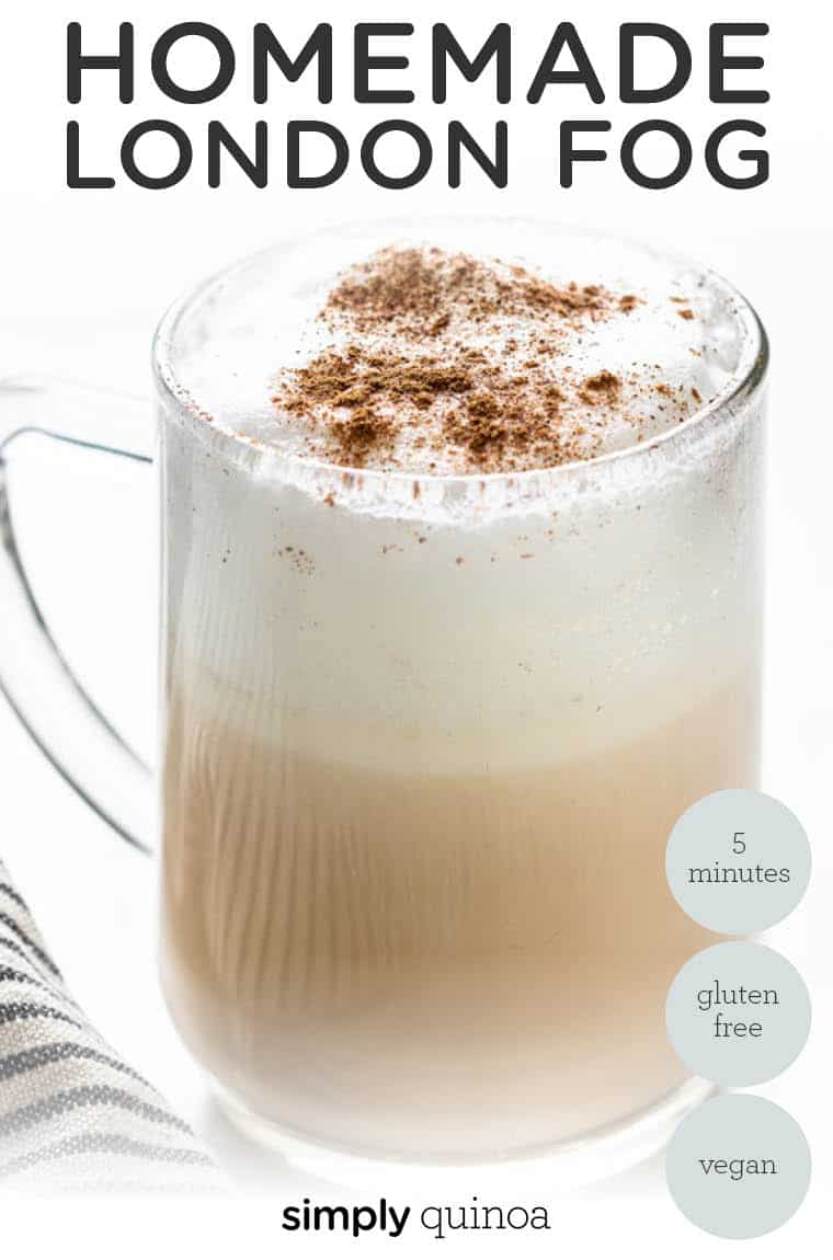 London Fog Recipe {With Oat Milk} Simply Quinoa