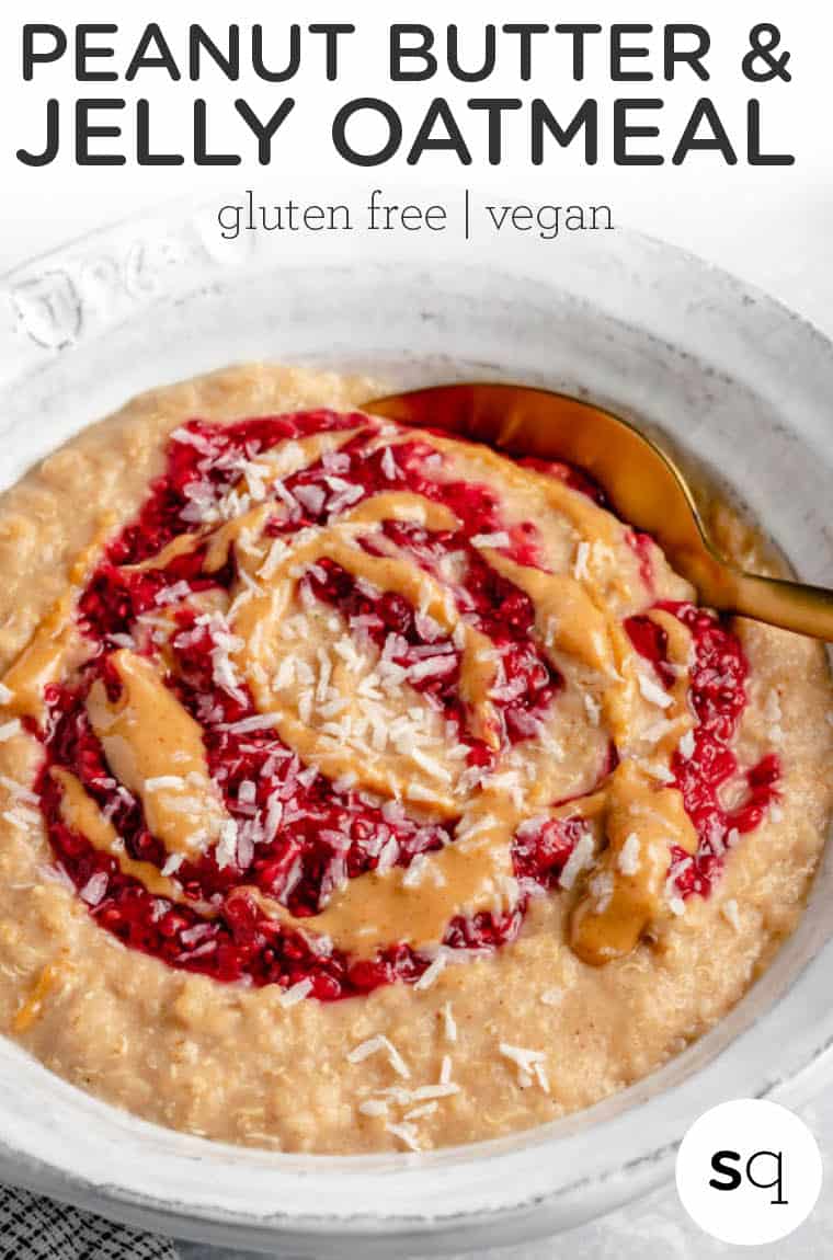 Peanut Butter and Jelly Oatmeal Breakfast Bowls Simply Quinoa