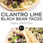 Cilantro Lime Black Bean Tacos with Quinoa text overlay