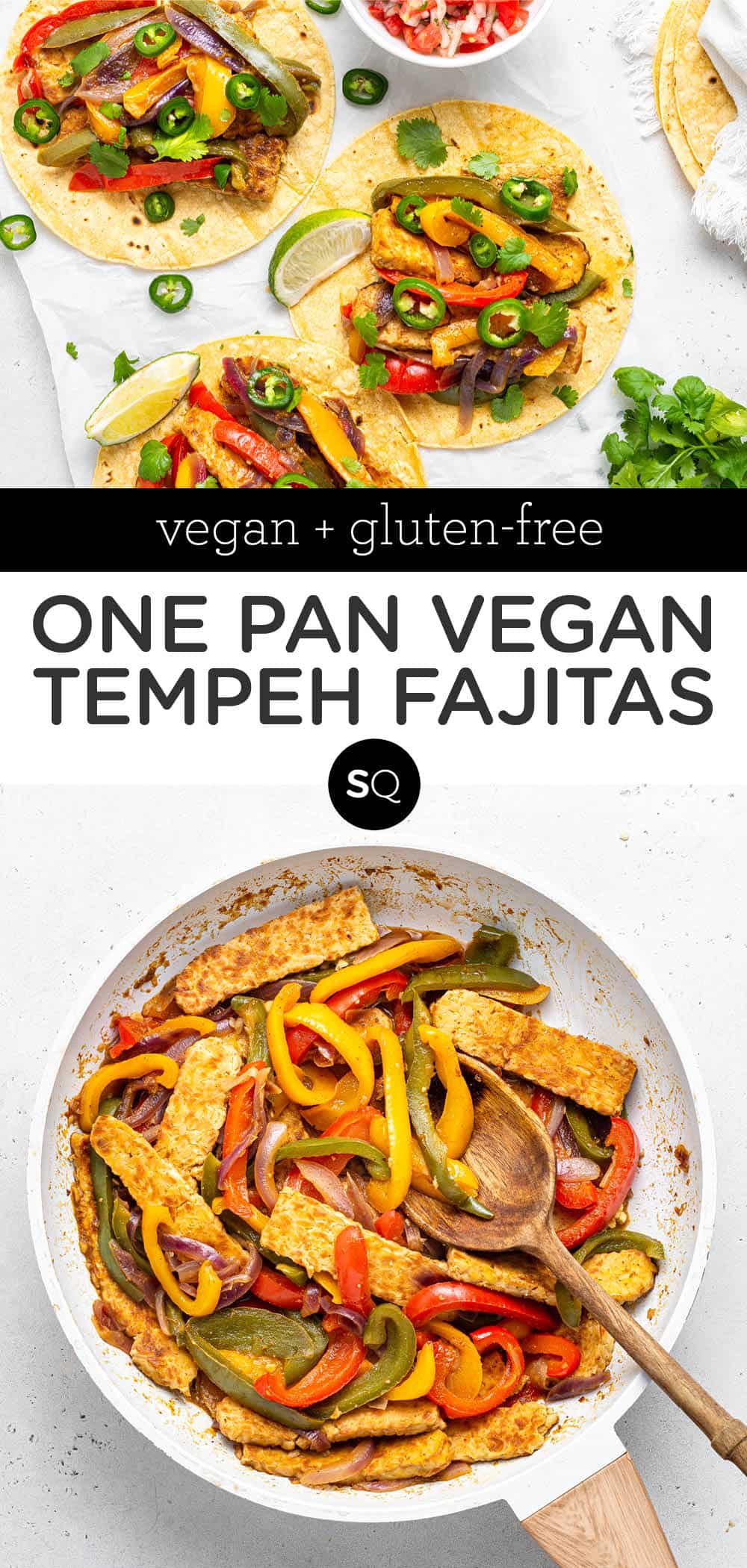Easy Vegan Fajitas with Tempeh Simply Quinoa