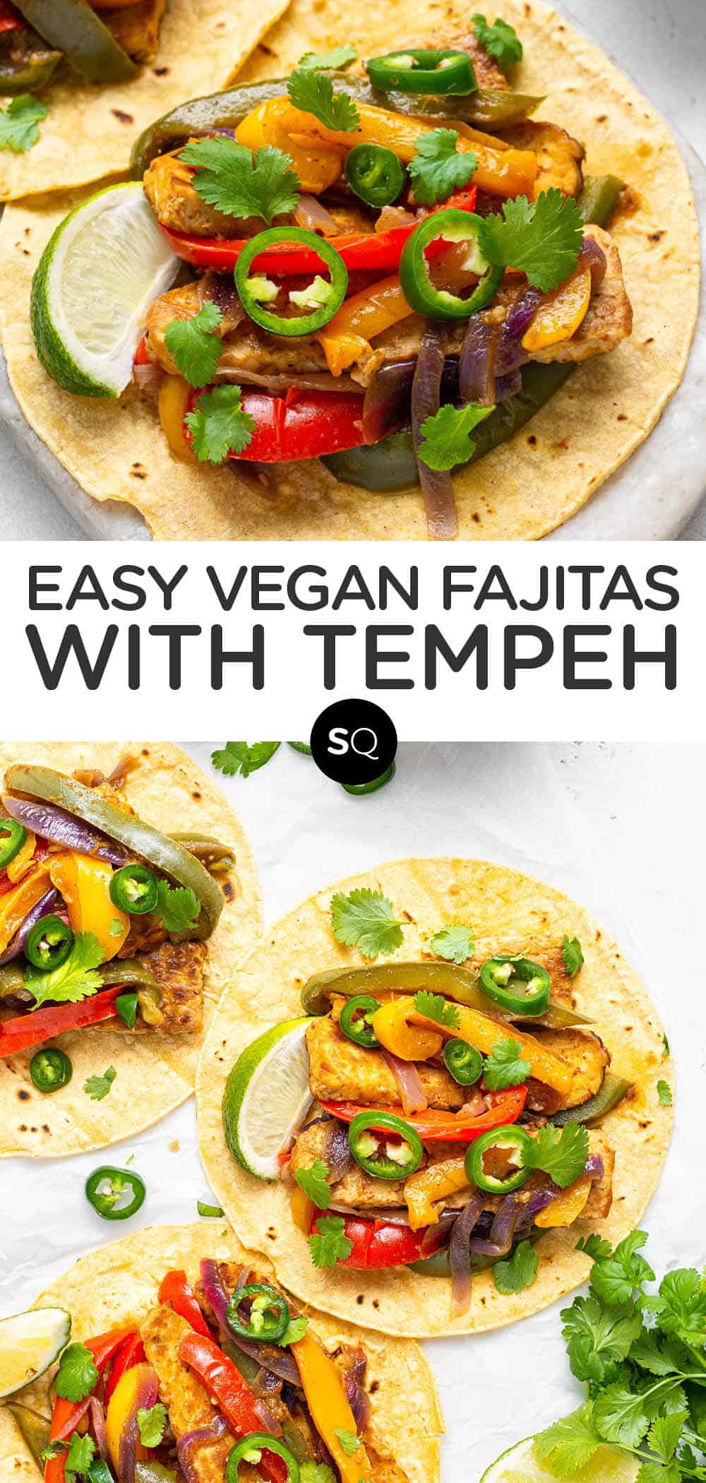 Easy Vegan Fajitas with Tempeh Simply Quinoa