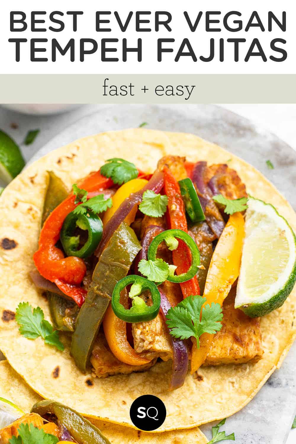 Easy Vegan Fajitas with Tempeh Simply Quinoa