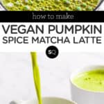 Pumpkin Spice Matcha Latte text overlay collage