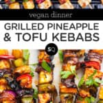Grilled Pineapple & Tofu Kebabs text overlay