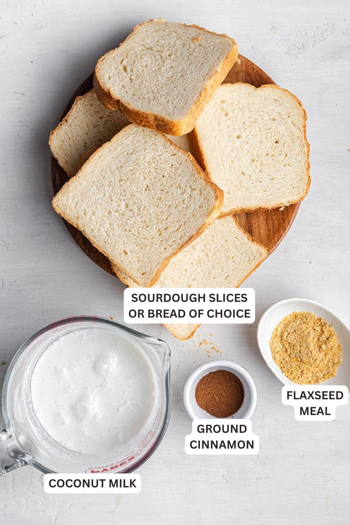 Ingredients for Vegan French Toast.